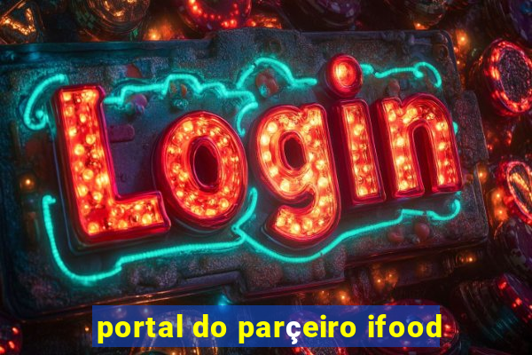 portal do parçeiro ifood