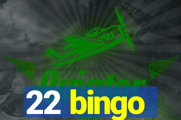 22 bingo