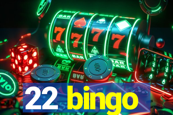 22 bingo