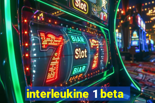 interleukine 1 beta