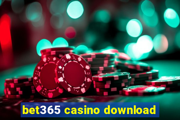 bet365 casino download