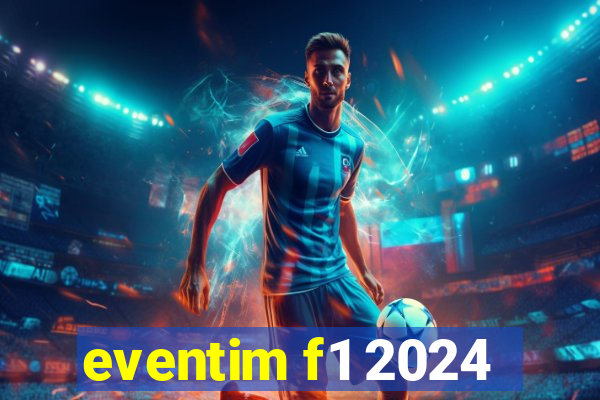 eventim f1 2024