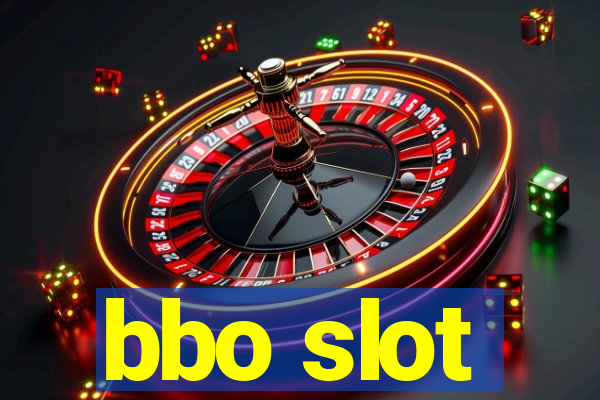 bbo slot