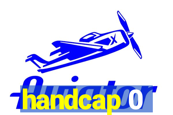 handcap 0