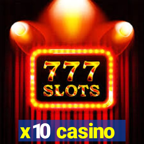 x10 casino