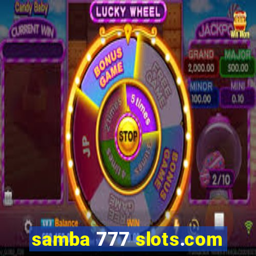 samba 777 slots.com