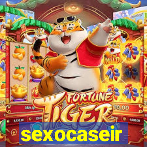 sexocaseir