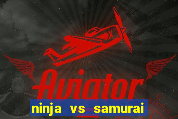 ninja vs samurai slot demo