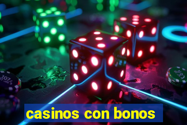 casinos con bonos