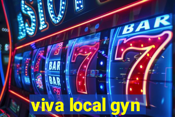 viva local gyn