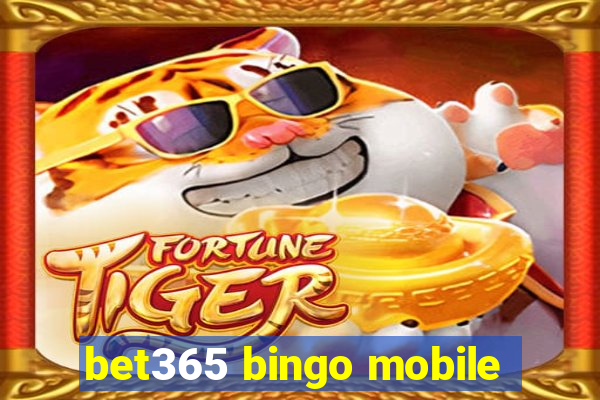 bet365 bingo mobile