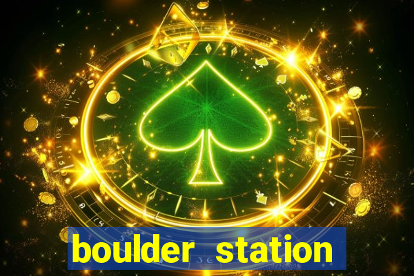 boulder station hotel and casino