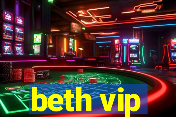 beth vip