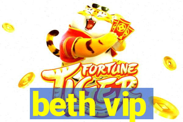 beth vip