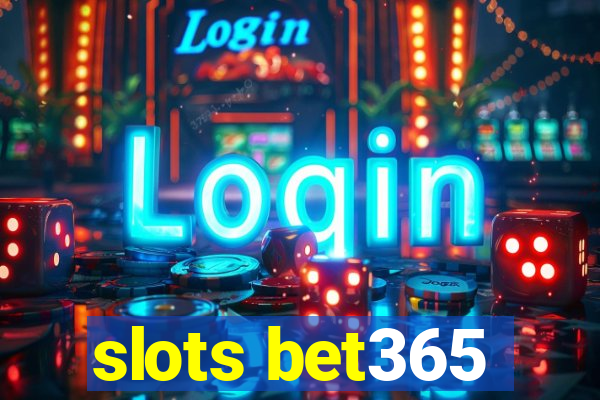 slots bet365