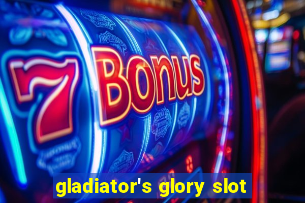 gladiator's glory slot