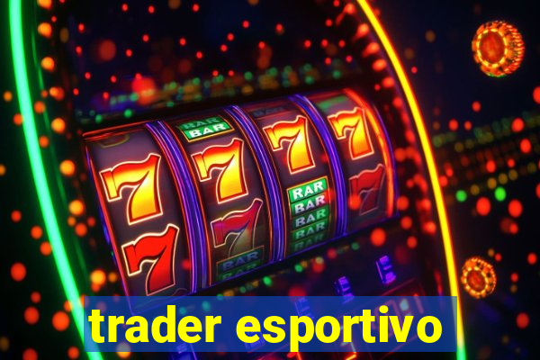 trader esportivo