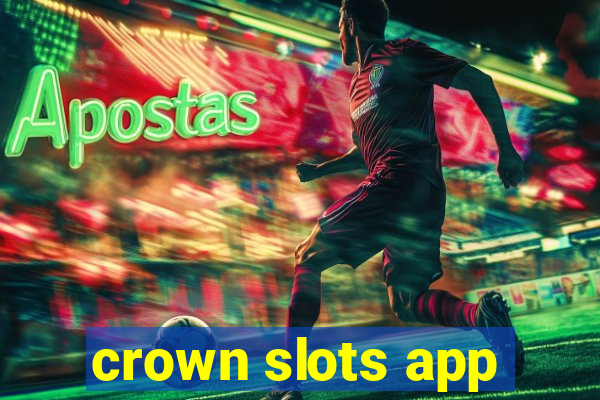 crown slots app