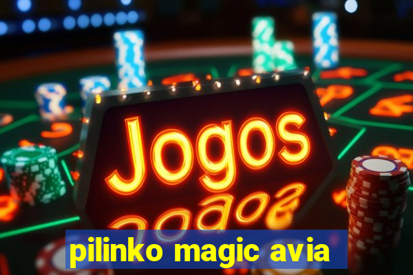 pilinko magic avia