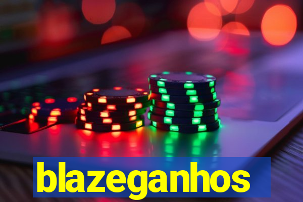 blazeganhos