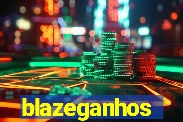 blazeganhos