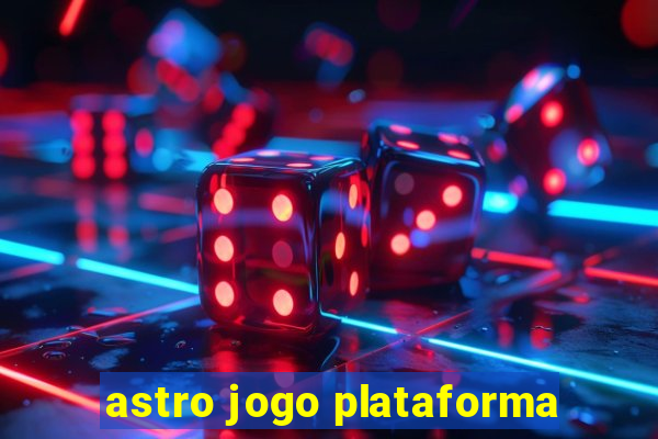 astro jogo plataforma