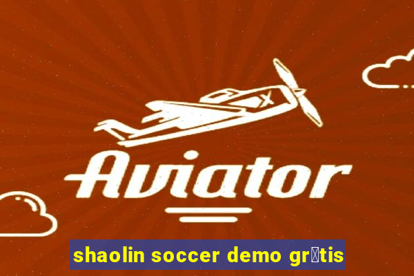 shaolin soccer demo gr谩tis