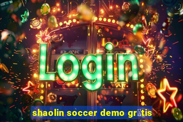 shaolin soccer demo gr谩tis