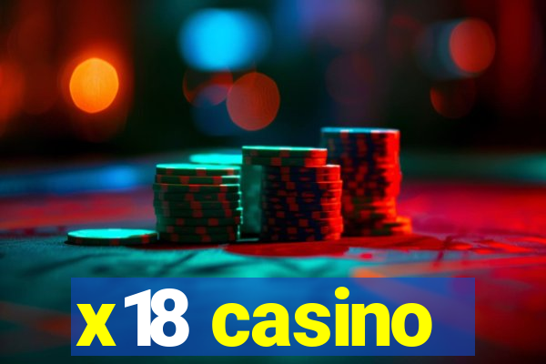 x18 casino