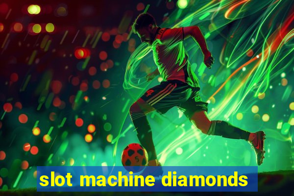 slot machine diamonds