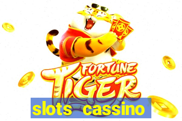 slots cassino pagando no cadastro