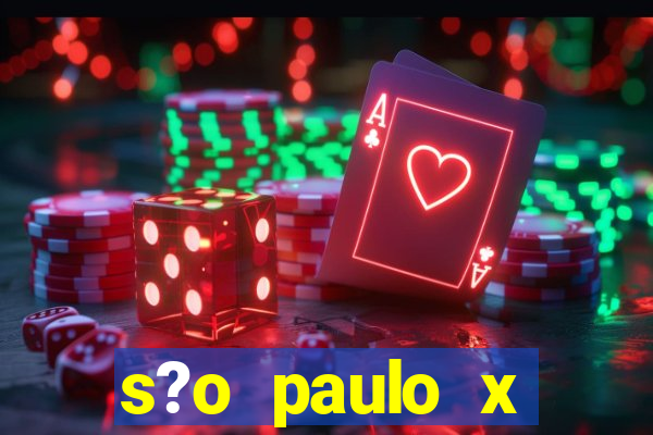 s?o paulo x botafogo palpite