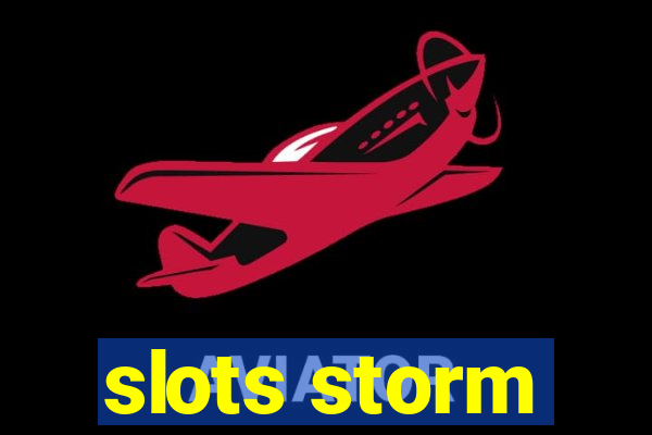 slots storm