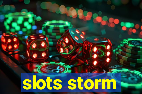 slots storm