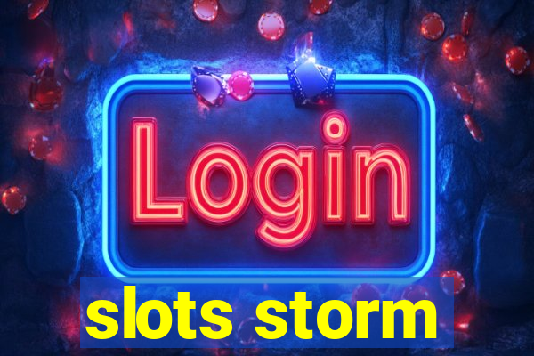 slots storm