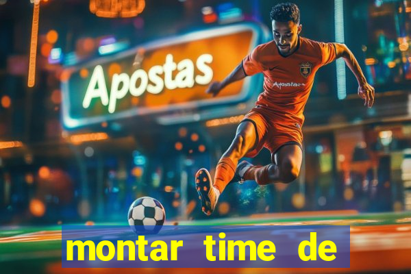 montar time de futebol site