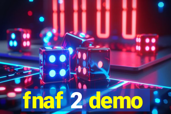 fnaf 2 demo