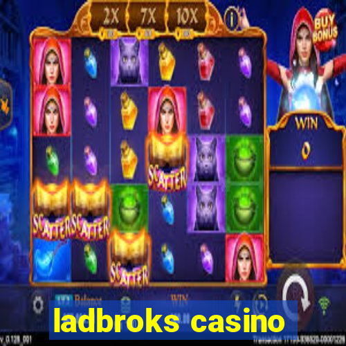 ladbroks casino