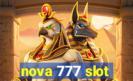 nova 777 slot