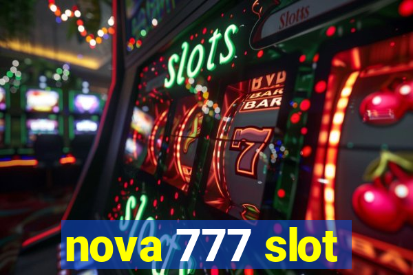 nova 777 slot