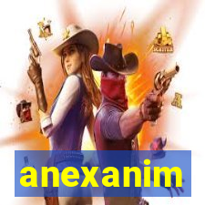 anexanim