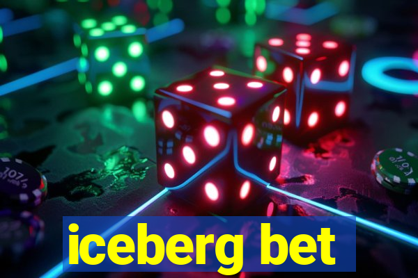 iceberg bet