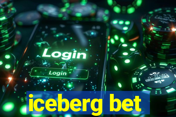 iceberg bet