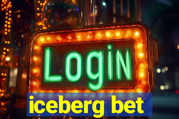 iceberg bet