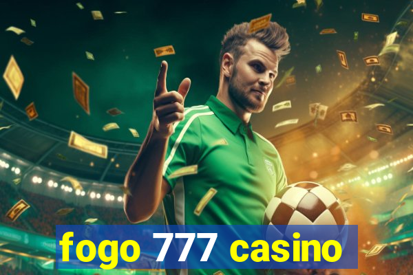 fogo 777 casino