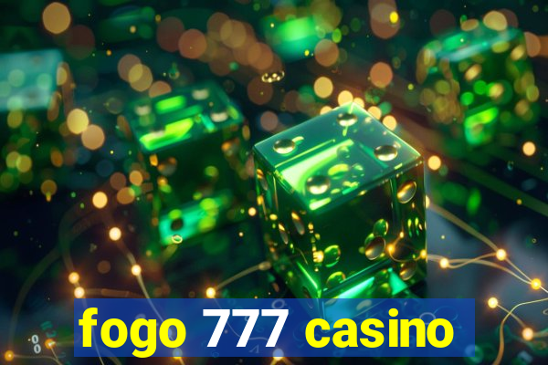 fogo 777 casino