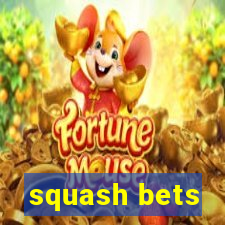 squash bets