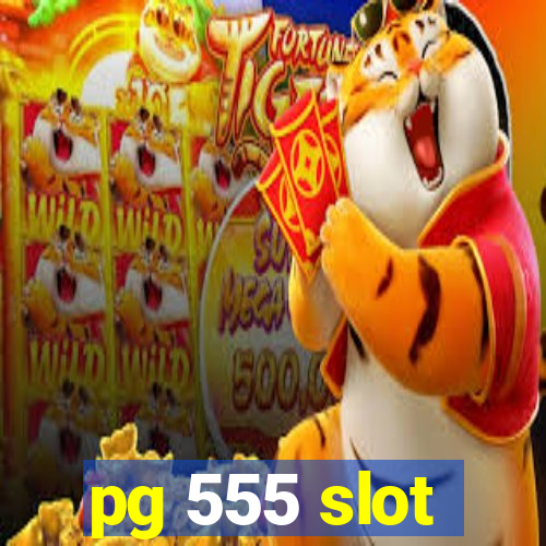 pg 555 slot