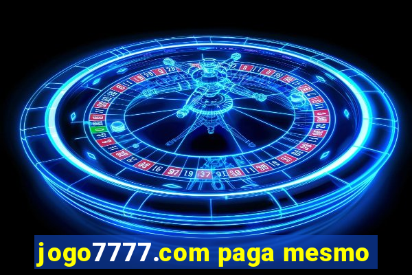 jogo7777.com paga mesmo