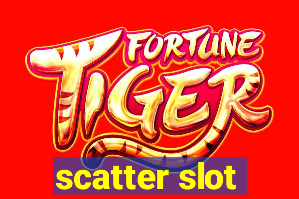 scatter slot